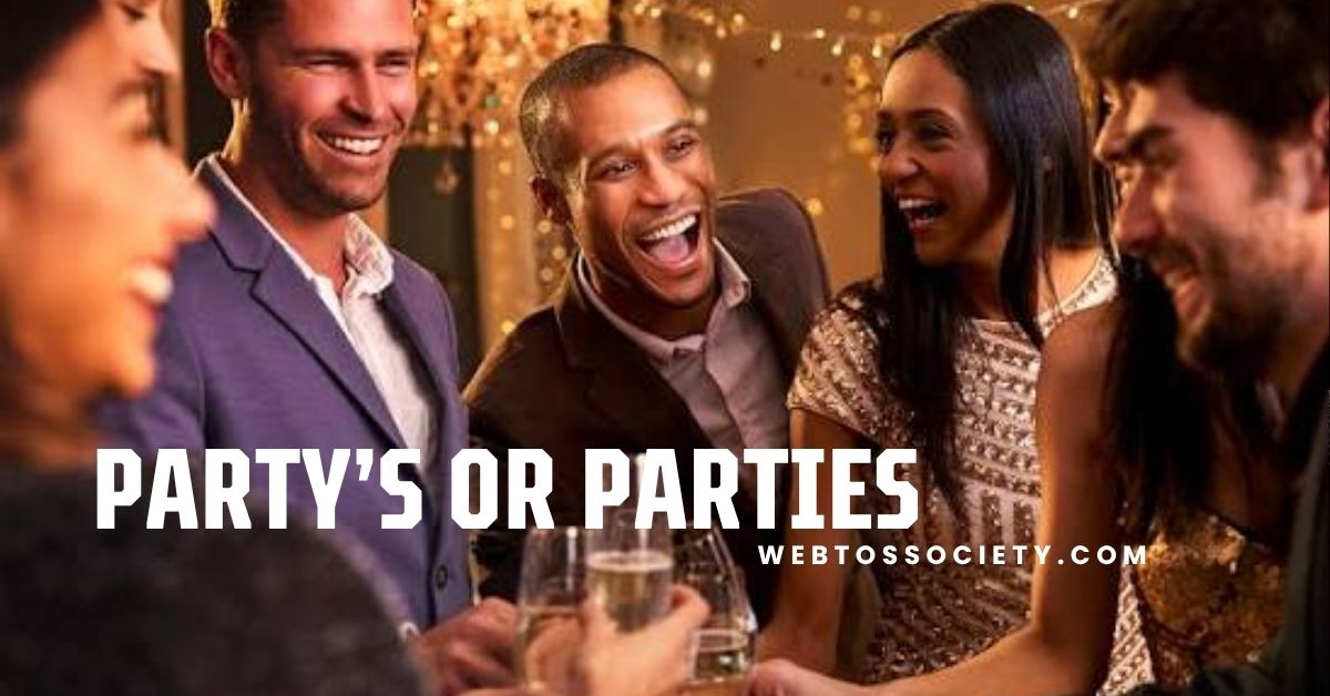 Party’s or Parties